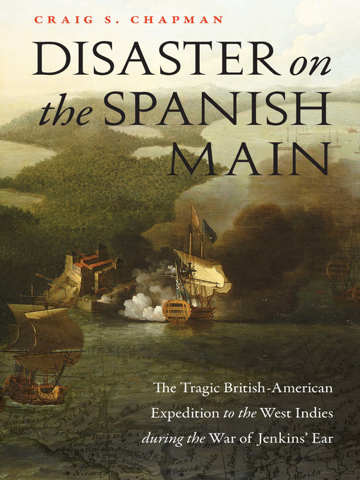 Title details for Disaster on the Spanish Main by Craig S. Chapman - Available